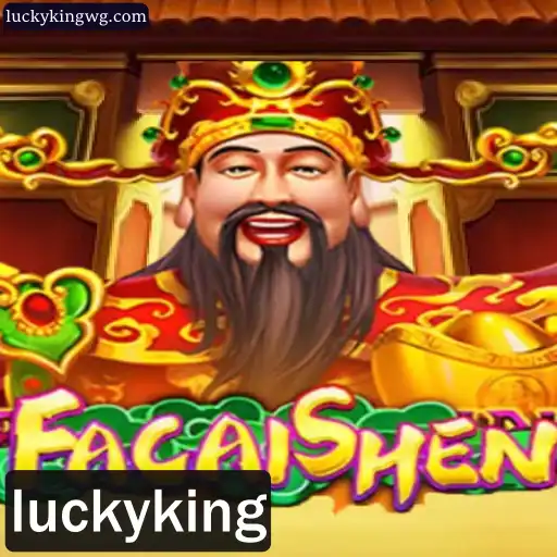 Descubra o Fascinante Mundo de FaCaiShen: O Jogo do Luckyking